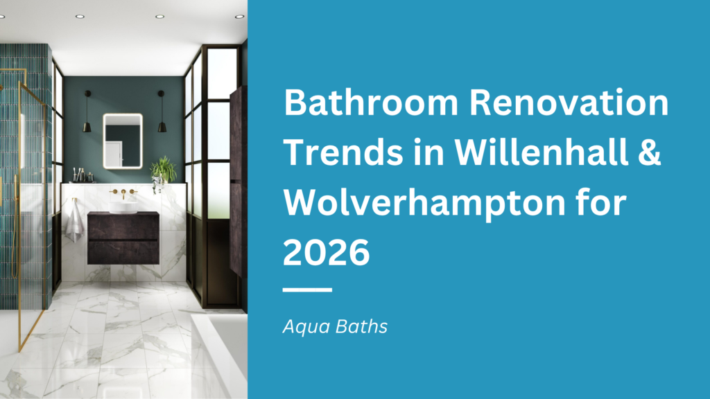 Bathroom Installers in Wolverhampton and Willenhall
